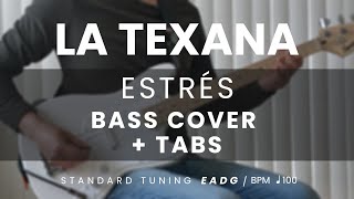 La Texana  Estrés BASS COVER  TABS [upl. by Inaffyt149]