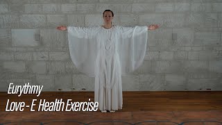 Love  E Health Exercise  Instructional series for Eurythmy [upl. by Assenej]