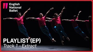 Playlist EP Track 1 extract by William Forsythe  English National Ballet [upl. by Dorita]