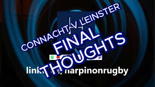 Leinster v Connacht  final thoughts [upl. by Ailicec]