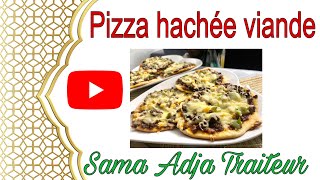 Pizza viande hachée fait maison 🍽️ Sama Adja Traiteur [upl. by Carlye855]