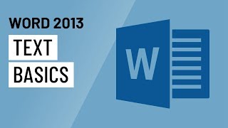 Word 2013 Text Basics [upl. by Yetac]