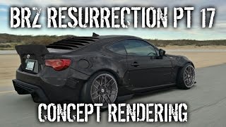 BRZ Resurrection Pt 17  Concept Rendering [upl. by Gareri45]