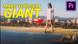 Make YOURSELF GIANT With VIDEO EDITING Premiere Pro [upl. by Prissie902]