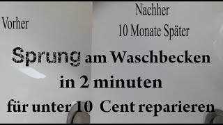 Waschbecken Sprung reparieren in nur 2 Minuten für unter 10 Cent Sink cheap repair [upl. by Nahgiem562]