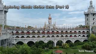 Explore the Wonderful Sceneries in Simala Shrine Cebu Part 2  Ronie Pacquiao [upl. by Nnahaid853]