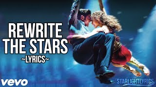 The Greatest Showman  Rewrite the Stars Lyric Video HD [upl. by Assilram404]