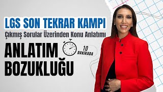 10 Dakikada Anlatım Bozukluğu  LGS Son Tekrar Kampı lgs lgstürkçe anlatımbozukluğu [upl. by Urias654]