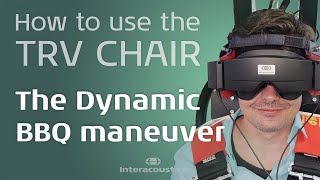 TRV chair How to perform a dynamic BBQ maneuver [upl. by Notslah730]