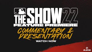 MLB The Show 22  Feature Premiere  Commentary and Presentation [upl. by Alphonsine]