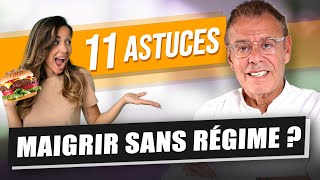 11 ASTUCES FACILES POUR MAIGRIR SANS RÉGIME [upl. by Whitelaw474]