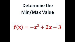 Determine whether the given function has a minimummaximum value [upl. by Llennor]