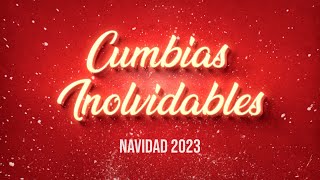 Cumbias Inolvidables  Para Fiestas 🎄NAVIDAD 2023 🎅🏻 [upl. by Norene]