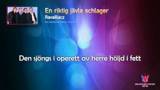 Ravaillacz  quotEn riktig jävla schlagerquot  Karaoke version [upl. by Enylorac]