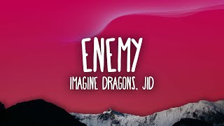 Imagine Dragons JID  Enemy 1 HOUR WITH LYRICS [upl. by Llerrahs]