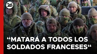 RUSIA  quotEl Ejército matará a todos los soldados rusos franceses que aparezcan en Ucraniaquot [upl. by Ariak888]