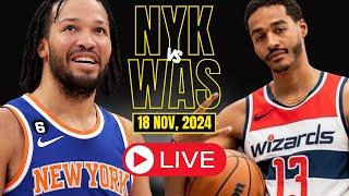 🔴LIVE  New York Knicks Vs Washington Wizards Full Game  NBA Live  NOV 18 2024  2k [upl. by Tamar]