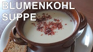 Aromatisch stärkend und so lecker  Meine gesunde Blumenkohlsuppe  Canans Rezepte [upl. by Lukasz]