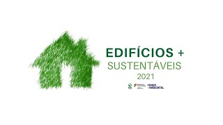 Apresentação do Programa de Apoio a Edifícios  Sustentáveis 2021 [upl. by Bud]