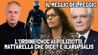 IL MEGLIO DEL PEGGIOLordine choc ai poliziotti Mattarella che dice Ilaria SalisACCADDE IERI [upl. by Llenehc883]