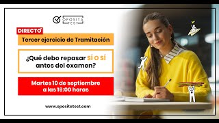 🖥️​Tercer ejercicio de Tramitación 👀 ¿Qué debo repasar sí o sí antes del examen [upl. by Nemsaj]