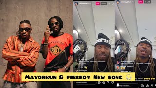 Mayorkun amp fireboy just drop a New Song I need to hear this wow mayorkun was live on IG [upl. by Daiz]