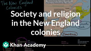 Society and religion in the New England colonies  AP US History  Khan Academy [upl. by Rose572]