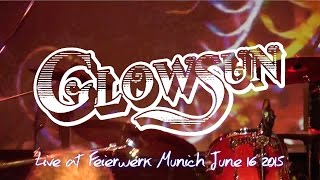 Glowsun live  Feierwerk Munich June 16 2015 [upl. by Nyrhtak887]