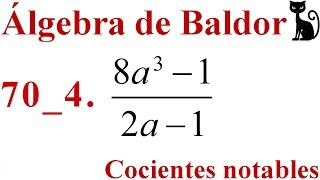 Cocientes notables Baldor 701 a 4 [upl. by Averil]