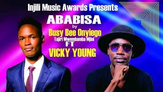 ABABISA  BUSY BEE ONYIEGO FT VICKY YOUNG ENSANAKO OFFICIAL AUDIO MUSIC [upl. by Duane]