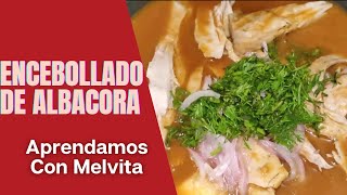 Cómo hacer un Encebollado de Albacora Ecuatoriano  ¡Fácil y Rápido  Aprendamos con Melvita [upl. by Ayotaj]