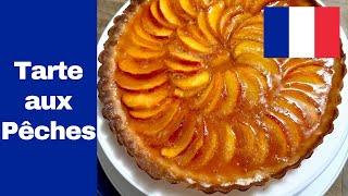 Tarte aux Pêches A Peach Tart To Dip Your Toes Into French Pastry [upl. by Gennifer]