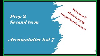 Accumulative test 7 Prep 2 [upl. by Hgeilhsa]