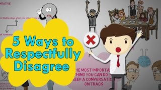 5 Ways to Respectfully Disagree  How to Disagree politely [upl. by Yvon]