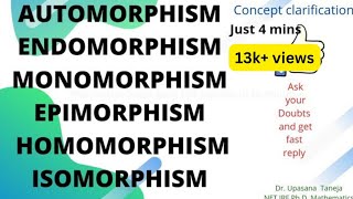 Automorphism endomorphism epimorphism monomorphism homomorphism and isomorphism [upl. by Fredella]