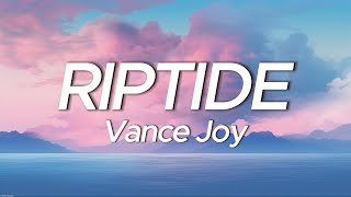 Vance Joy  Riptide Lyrics [upl. by Aikym]