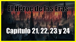 El Héroe de las Eras Capítulo 21 22 23 y 24 Audiolibro por Brandon Sanderson Mistborn [upl. by Darrel190]