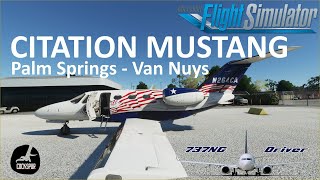 CESSNA CITATION MUSTANG Revisited  Palm Springs  Van Nuys  Real Airline Pilot [upl. by Davin]