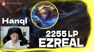 🔻 Hanql Ezreal vs Vayne 24 Kills  Hanql Ezreal Guide 2255 LP Ezreal [upl. by Annais]