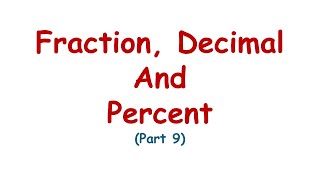 Fraction Decimal and Percent [upl. by Marie-Ann]