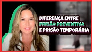 Diferença entre Prisão Preventiva e Prisão Temporária [upl. by Anaud172]