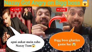 Sad news Bigg boss aur Nazay ki bahut buri fight 😱 ho gaiBigg Boss and Nazay😱 [upl. by Icyac]