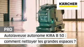 Autolaveuse autonome KIRA B 50  comment nettoyer les grandes espaces   Kärcher [upl. by Asi]