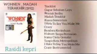 WOHNEN  MADAH TERAKHIR 1992 [upl. by Aniral]