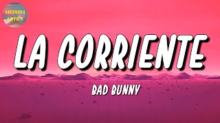 🎵 Bad Bunny ft Tony Dize  La Corriente  Manuel Turizo Romeo Santos Aventura Letra\Lyrics [upl. by Rybma118]