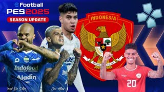 eFootball PES 2025 PPSSPP Android Offline New Transfer Liga BRI 1 amp2 Timnas Indonesia Camera PS5 [upl. by Haroppiz]