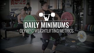 Daily Minimums  Olympic Weightlifting Training amp Programming [upl. by Notla]