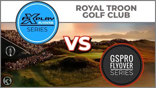 Royal Troon  FSX Play VS GSPro [upl. by Volkan688]