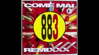 883  Come Mai Bliss Team Remix [upl. by Sherrer]