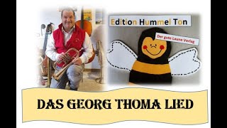 Das Georg Thoma Lied Musik Gottfried Hummel Text Gottfried Hummel amp Oskar Faller [upl. by Hulburt]